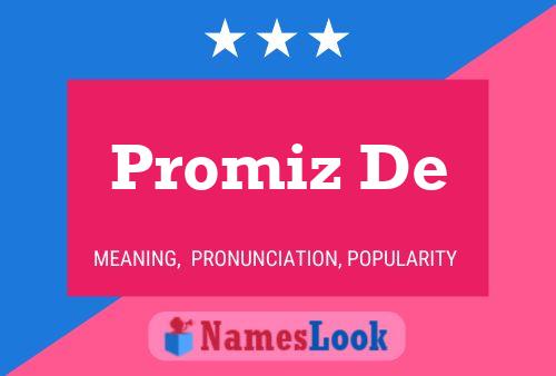 Promiz De Name Poster