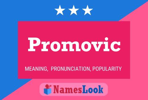 Promovic Name Poster