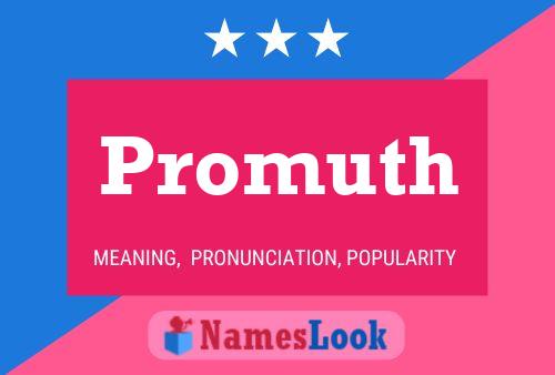 Promuth Name Poster