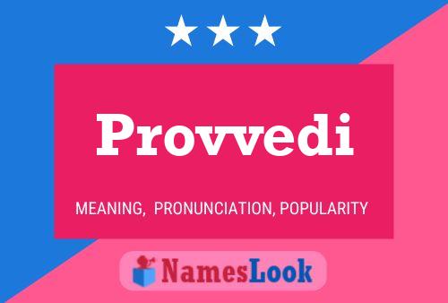 Provvedi Name Poster