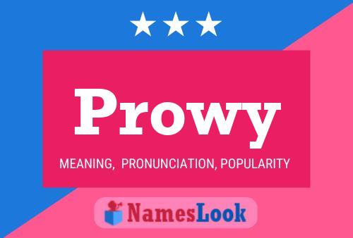 Prowy Name Poster