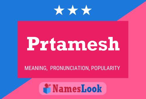 Prtamesh Name Poster