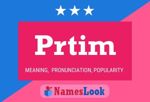 Prtim Name Poster