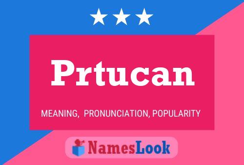 Prtucan Name Poster