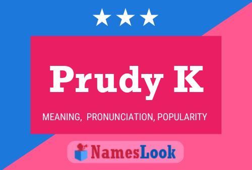 Prudy K Name Poster