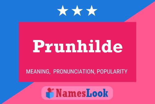 Prunhilde Name Poster