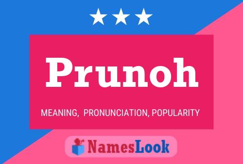 Prunoh Name Poster