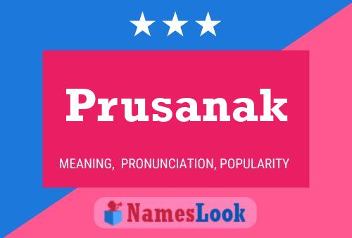 Prusanak Name Poster