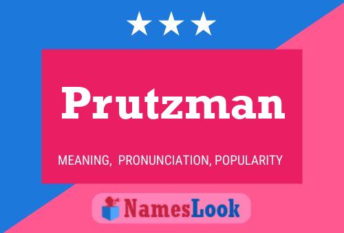 Prutzman Name Poster