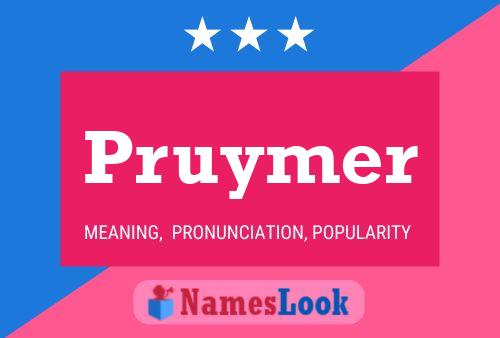 Pruymer Name Poster