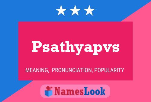 Psathyapvs Name Poster