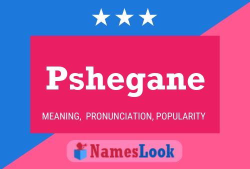 Pshegane Name Poster