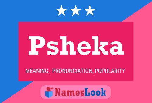 Psheka Name Poster