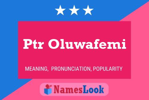 Ptr Oluwafemi Name Poster