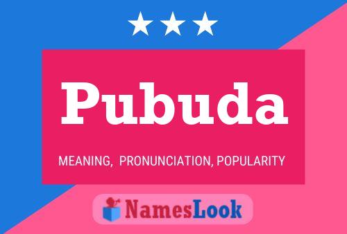 Pubuda Name Poster