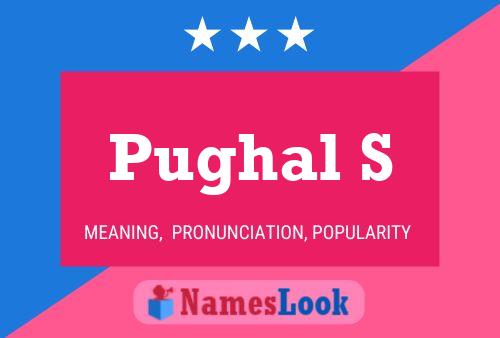 Pughal S Name Poster