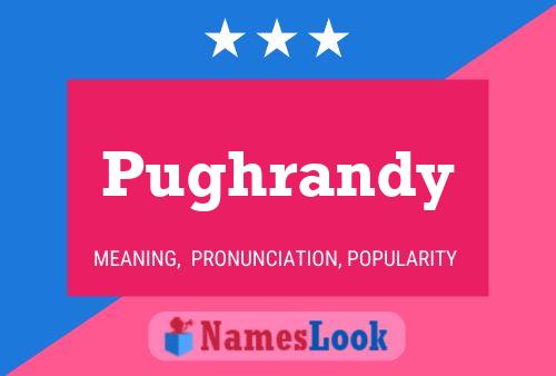 Pughrandy Name Poster