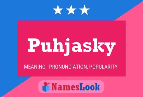 Puhjasky Name Poster