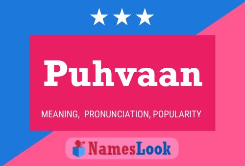 Puhvaan Name Poster