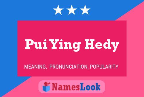 Pui Ying Hedy Name Poster