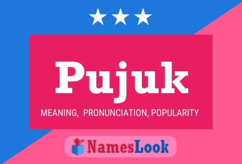 Pujuk Name Poster