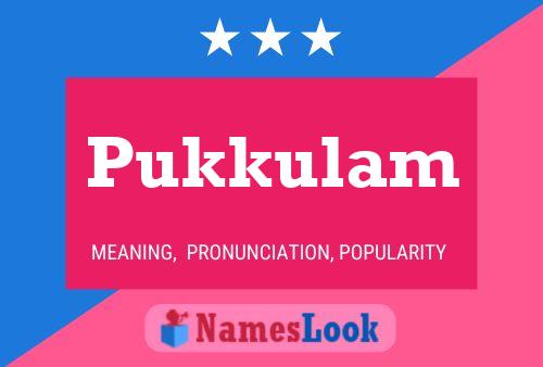 Pukkulam Name Poster