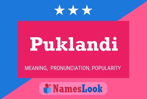 Puklandi Name Poster