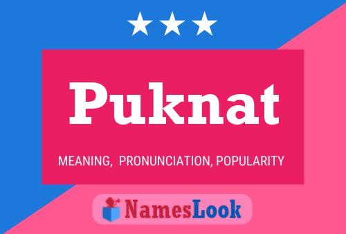 Puknat Name Poster