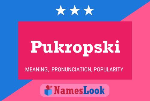 Pukropski Name Poster