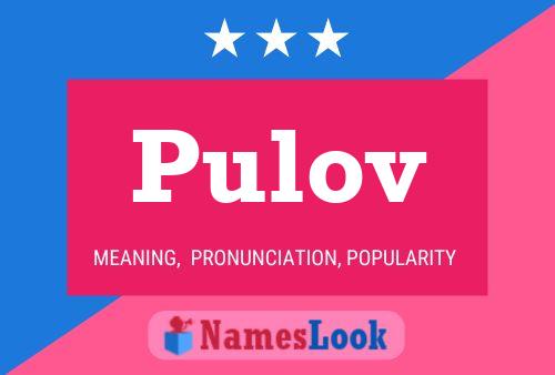 Pulov Name Poster