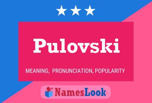 Pulovski Name Poster