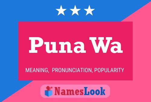 Puna Wa Name Poster