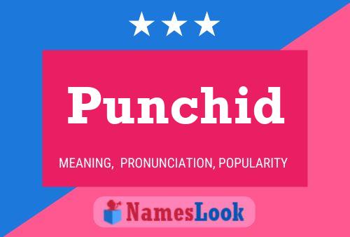 Punchid Name Poster