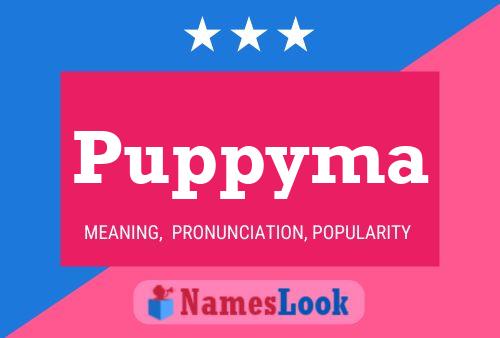 Puppyma Name Poster