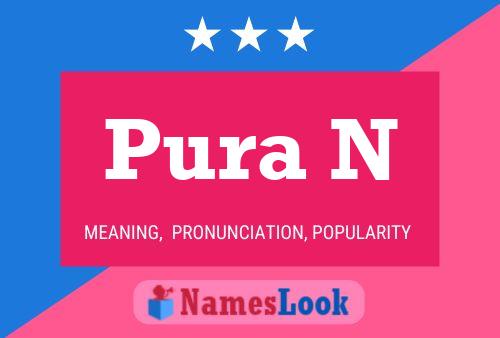 Pura N Name Poster