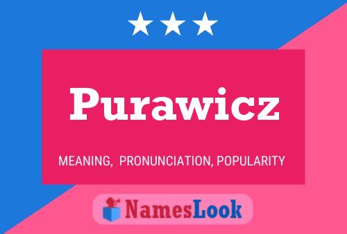 Purawicz Name Poster