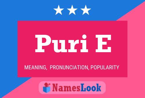 Puri E Name Poster