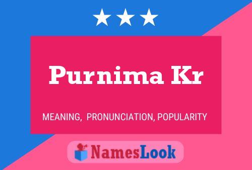 Purnima Kr Name Poster