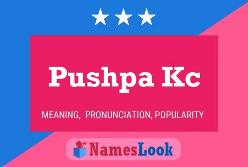 Pushpa Kc Name Poster