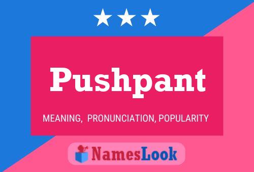 Pushpant Name Poster