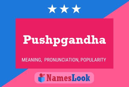 Pushpgandha Name Poster