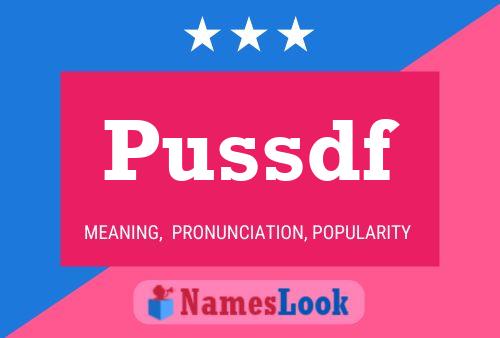 Pussdf Name Poster