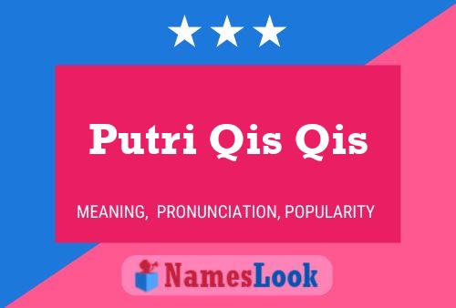 Putri Qis Qis Name Poster