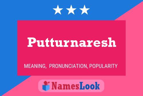 Putturnaresh Name Poster