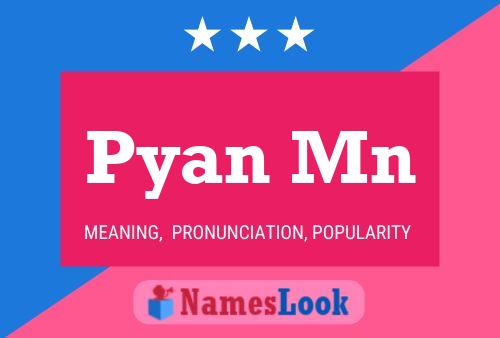 Pyan Mn Name Poster