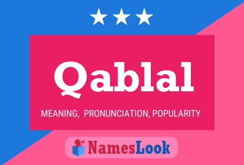 Qablal Name Poster