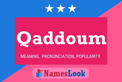 Qaddoum Name Poster