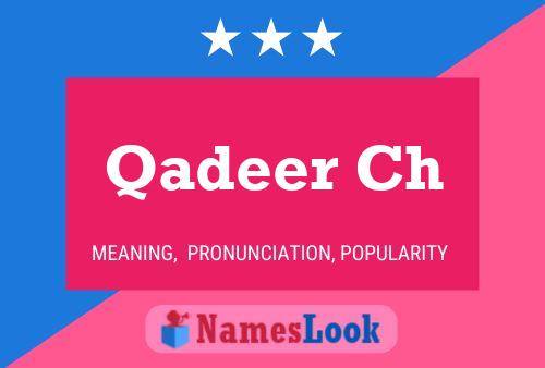 Qadeer Ch Name Poster