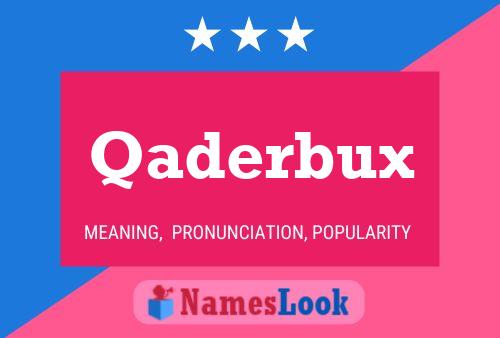 Qaderbux Name Poster