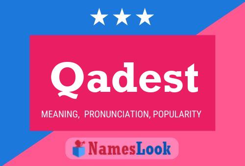 Qadest Name Poster